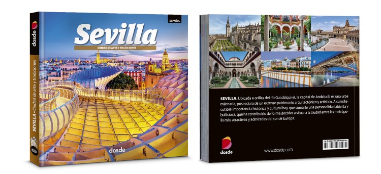 Sevilla Libro Fotografico Español Edicion Foto Dosde Publishing
