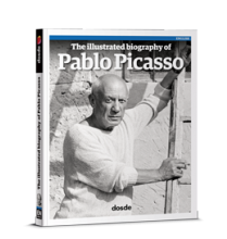 The Illustrated Biography of Pablo Picasso