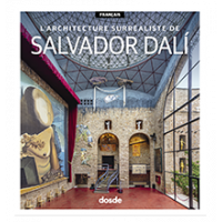 L’architecture surréaliste de Salvador Dalí